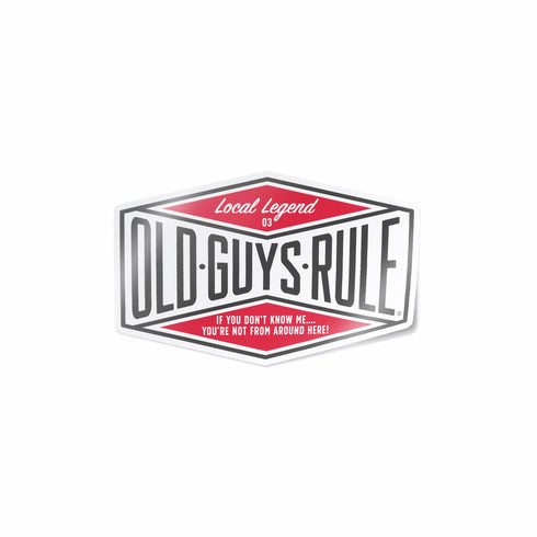 OLD GUYS RULE LOCAL LEGEND III' STICKER DECAL